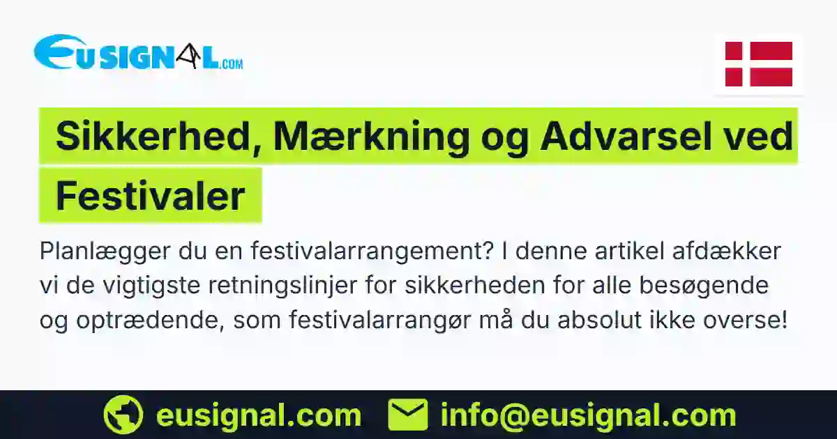 Sikkerhed, Mærkning og Advarsel ved Festivaler EUSIGNAL Danmark