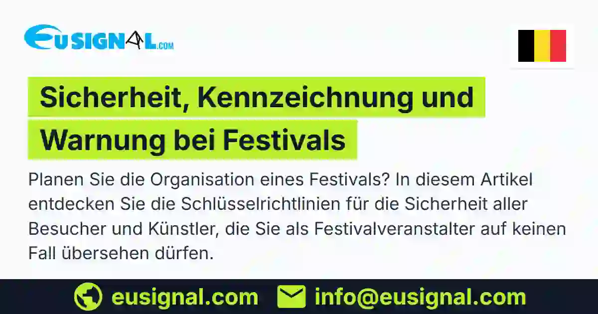 Sicherheit, Kennzeichnung und Warnung bei Festivals EUSIGNAL Belgien