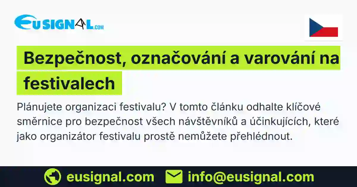 Bezpečnost, označování a varování na festivalech EUSIGNAL Česko
