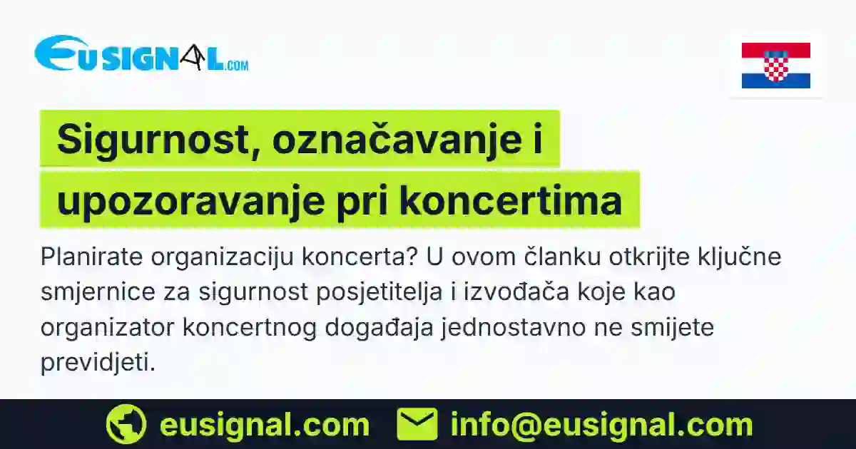 Sigurnost, označavanje i upozoravanje pri koncertima EUSIGNAL Hrvatska
