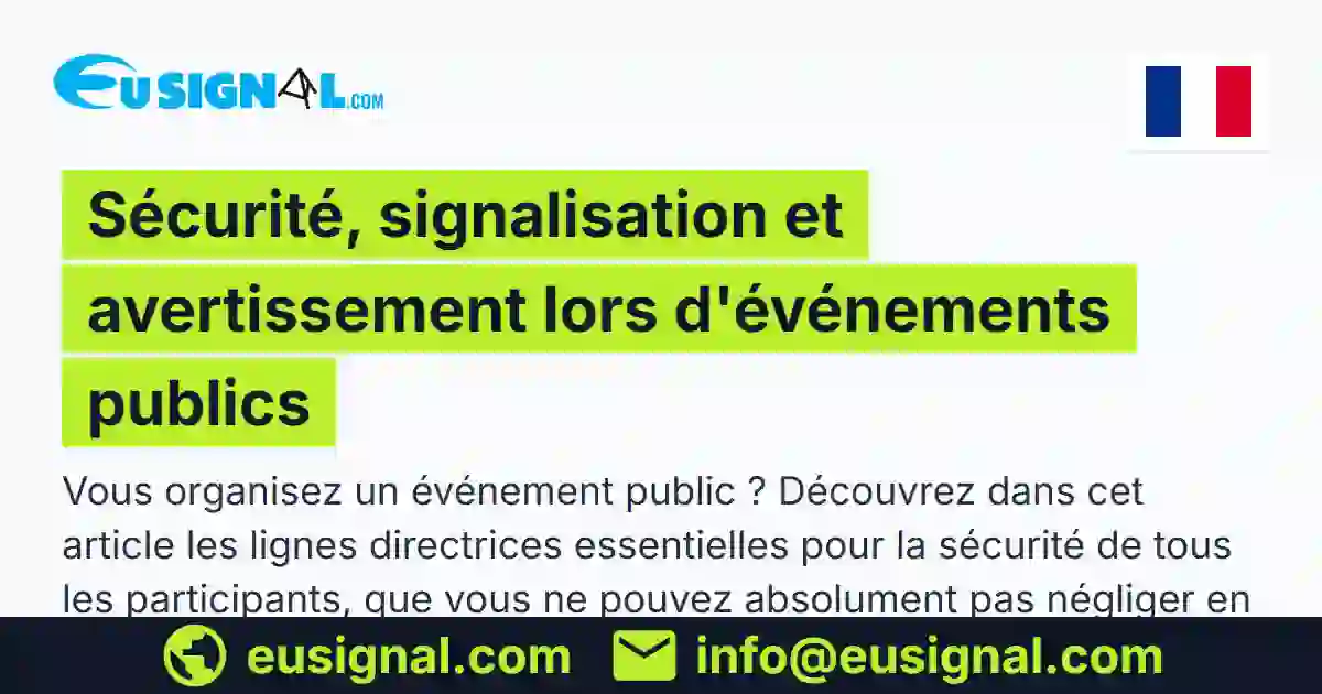 Sécurité, signalisation et avertissement lors d'événements publics EUSIGNAL France