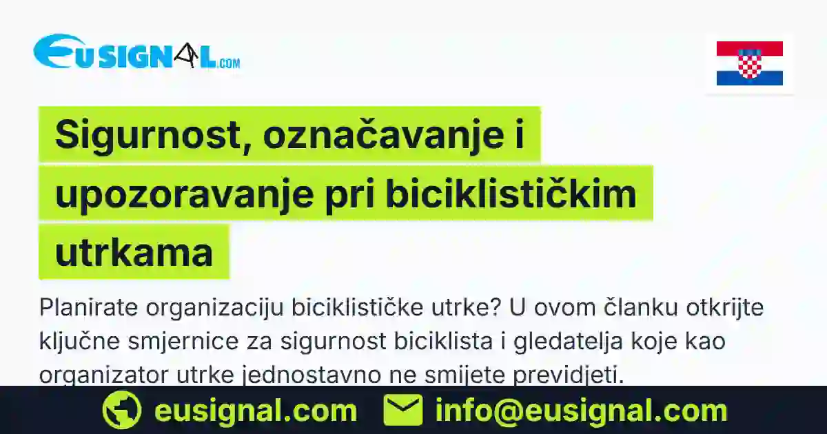 Sigurnost, označavanje i upozoravanje pri biciklističkim utrkama EUSIGNAL Hrvatska