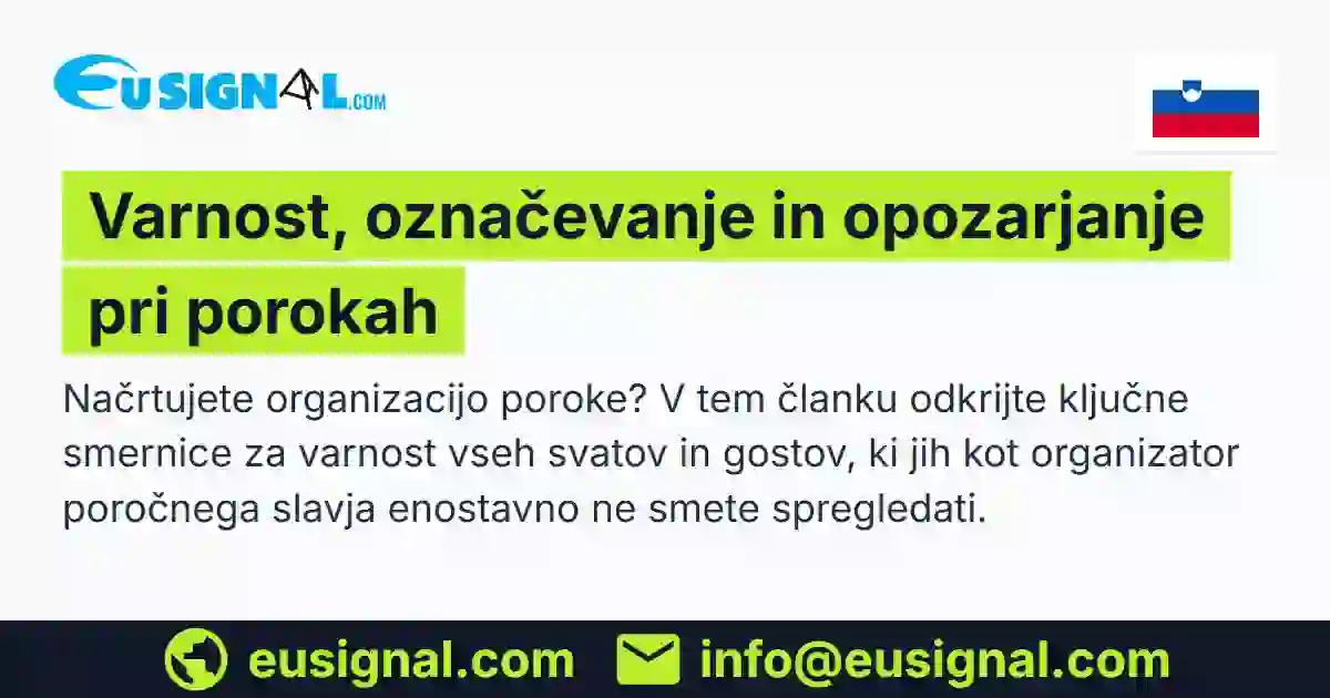 Varnost, označevanje in opozarjanje pri porokah EUSIGNAL Slovenija