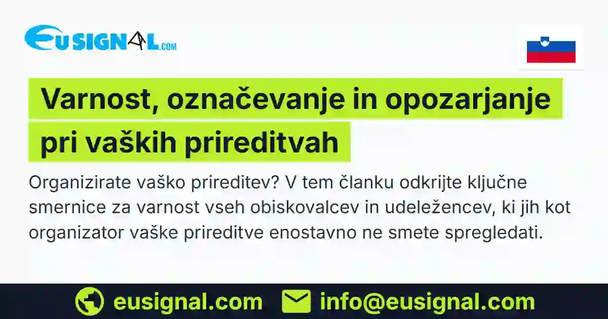 Varnost, označevanje in opozarjanje pri vaških prireditvah EUSIGNAL Slovenija