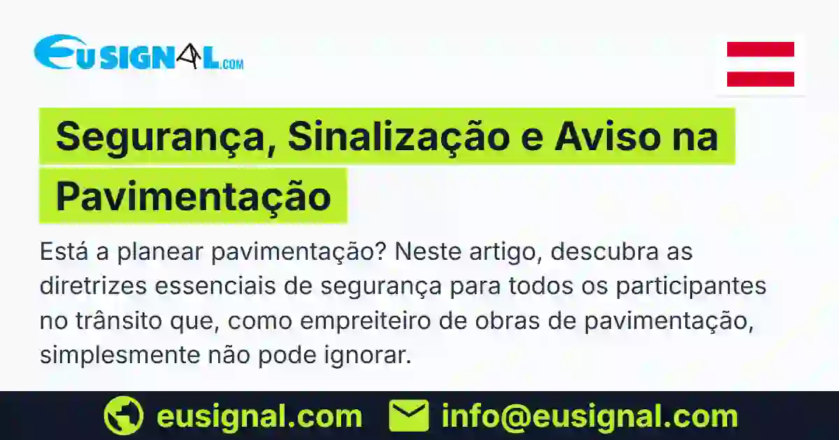 Segurança, Sinalização e Aviso na Pavimentação EUSIGNAL Österreich