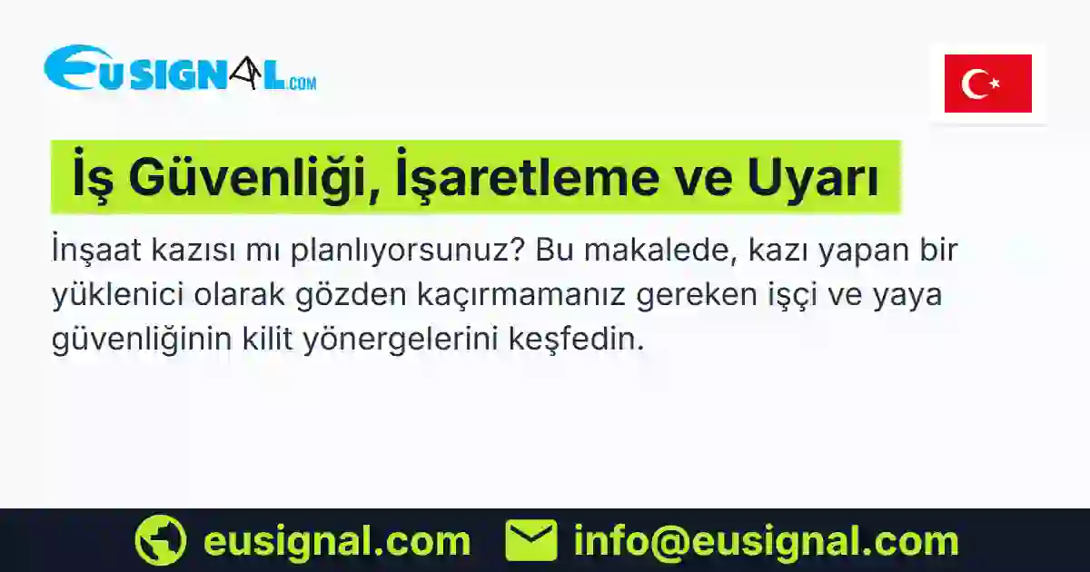 İş Güvenliği, İşaretleme ve Uyarı EUSIGNAL Türkiye