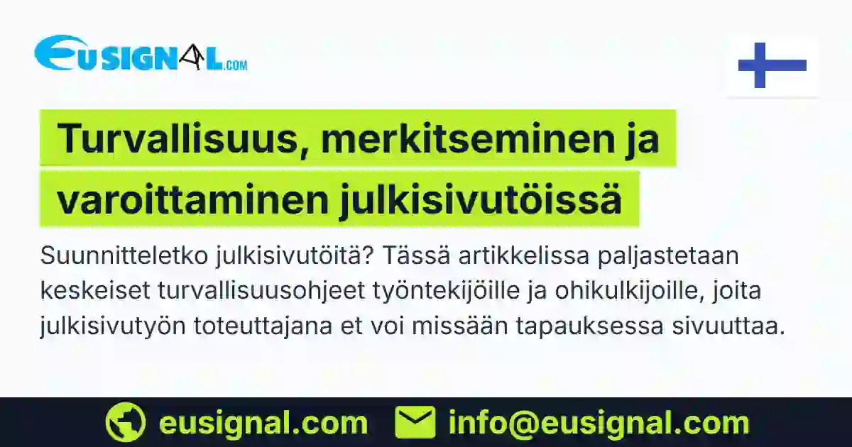 Turvallisuus, merkitseminen ja varoittaminen julkisivutöissä EUSIGNAL Suomi