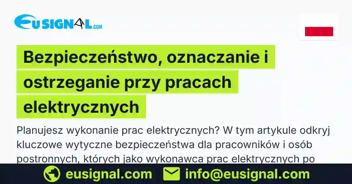 Bezpieczeństwo, oznaczanie i ostrzeganie przy pracach elektrycznych EUSIGNAL Polska