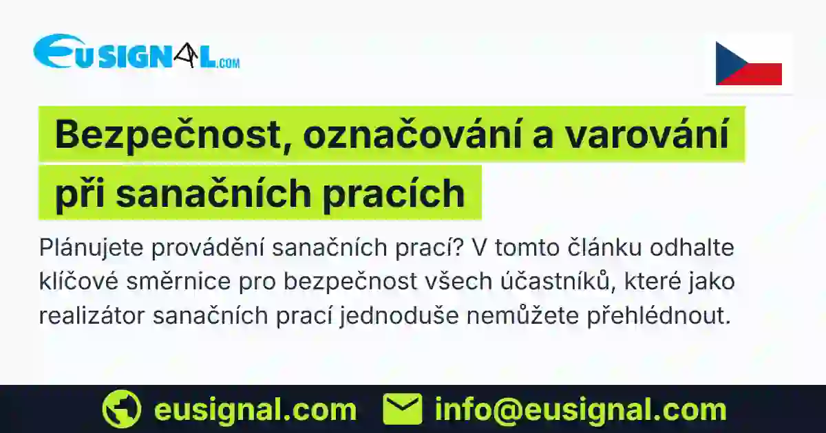 Bezpečnost, označování a varování při sanačních pracích EUSIGNAL Česko