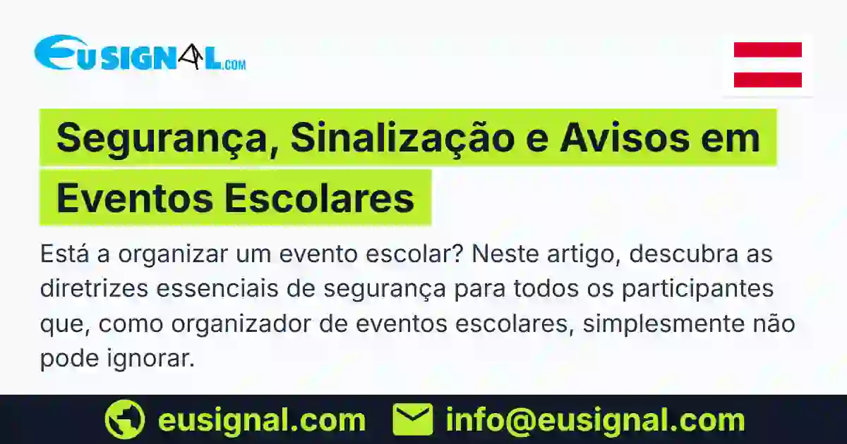 Segurança, Sinalização e Avisos em Eventos Escolares EUSIGNAL Österreich