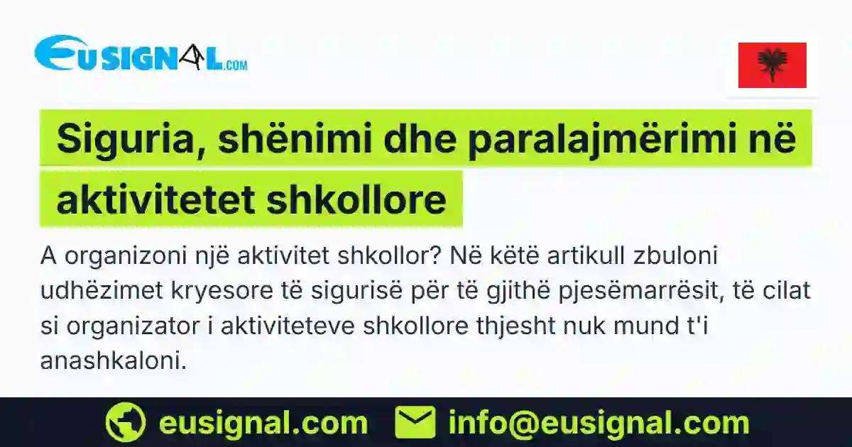Siguria, shënimi dhe paralajmërimi në aktivitetet shkollore EUSIGNAL Shqipëria