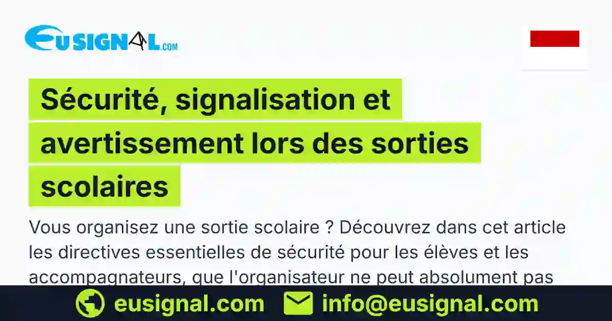 Sécurité, signalisation et avertissement lors des sorties scolaires EUSIGNAL Monaco