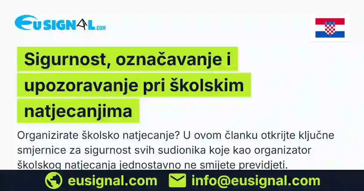 Sigurnost, označavanje i upozoravanje pri školskim natjecanjima EUSIGNAL Hrvatska