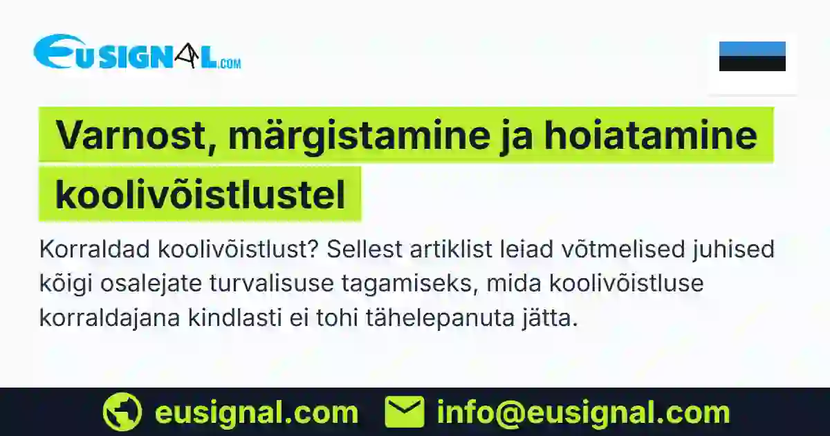 Varnost, märgistamine ja hoiatamine koolivõistlustel EUSIGNAL Eesti