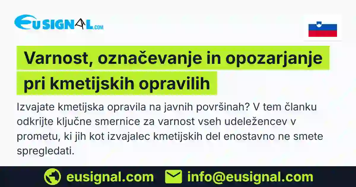 Varnost, označevanje in opozarjanje pri kmetijskih opravilih EUSIGNAL Slovenija