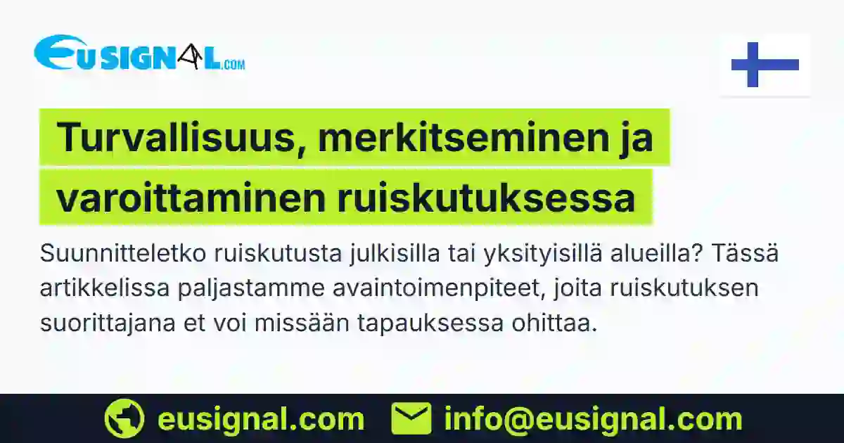 Turvallisuus, merkitseminen ja varoittaminen ruiskutuksessa EUSIGNAL Suomi