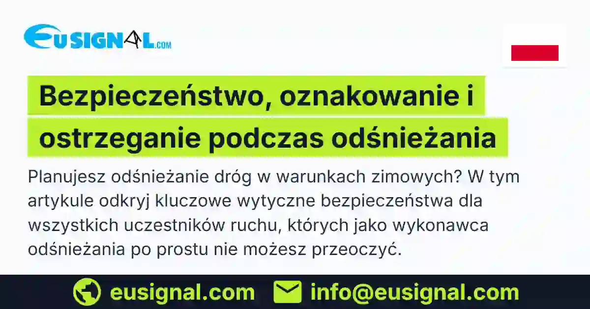 Bezpieczeństwo, oznakowanie i ostrzeganie podczas odśnieżania EUSIGNAL Polska