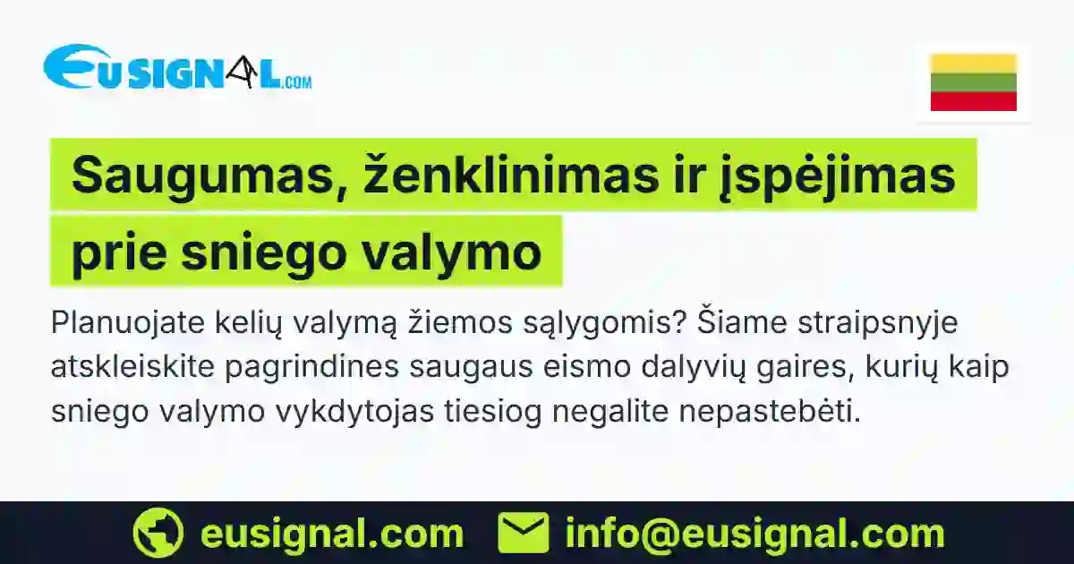 Saugumas, ženklinimas ir įspėjimas prie sniego valymo EUSIGNAL Lietuva