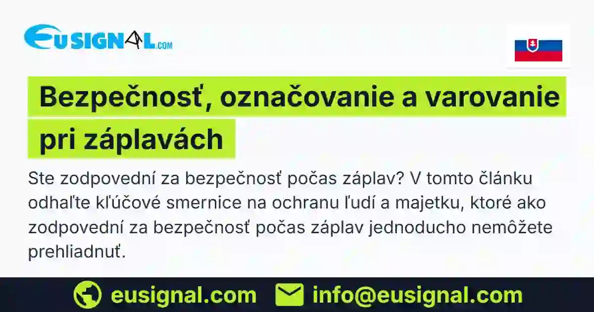 Bezpečnosť, označovanie a varovanie pri záplavách EUSIGNAL Slovensko