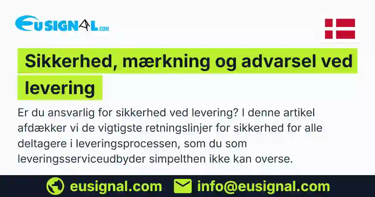 Sikkerhed, mærkning og advarsel ved levering EUSIGNAL Danmark