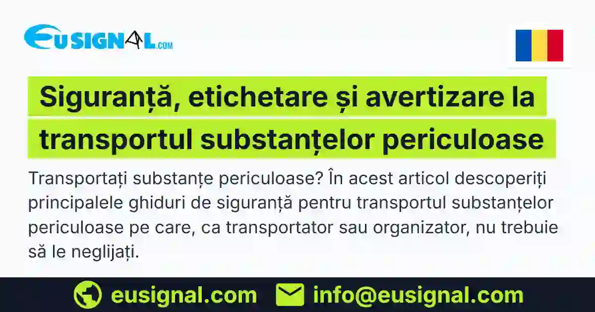 Siguranță, etichetare și avertizare la transportul substanțelor ...